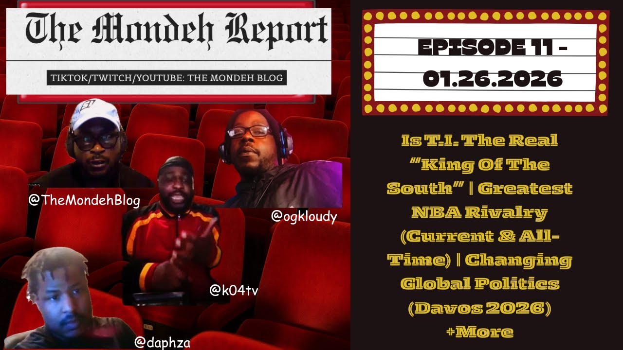 The Mondeh Report (01.26.26) - Is T.I. the Real 