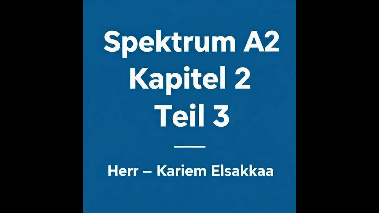 { 7 } Spektrum A2 - Kapitel 2 - Teil 3 ......