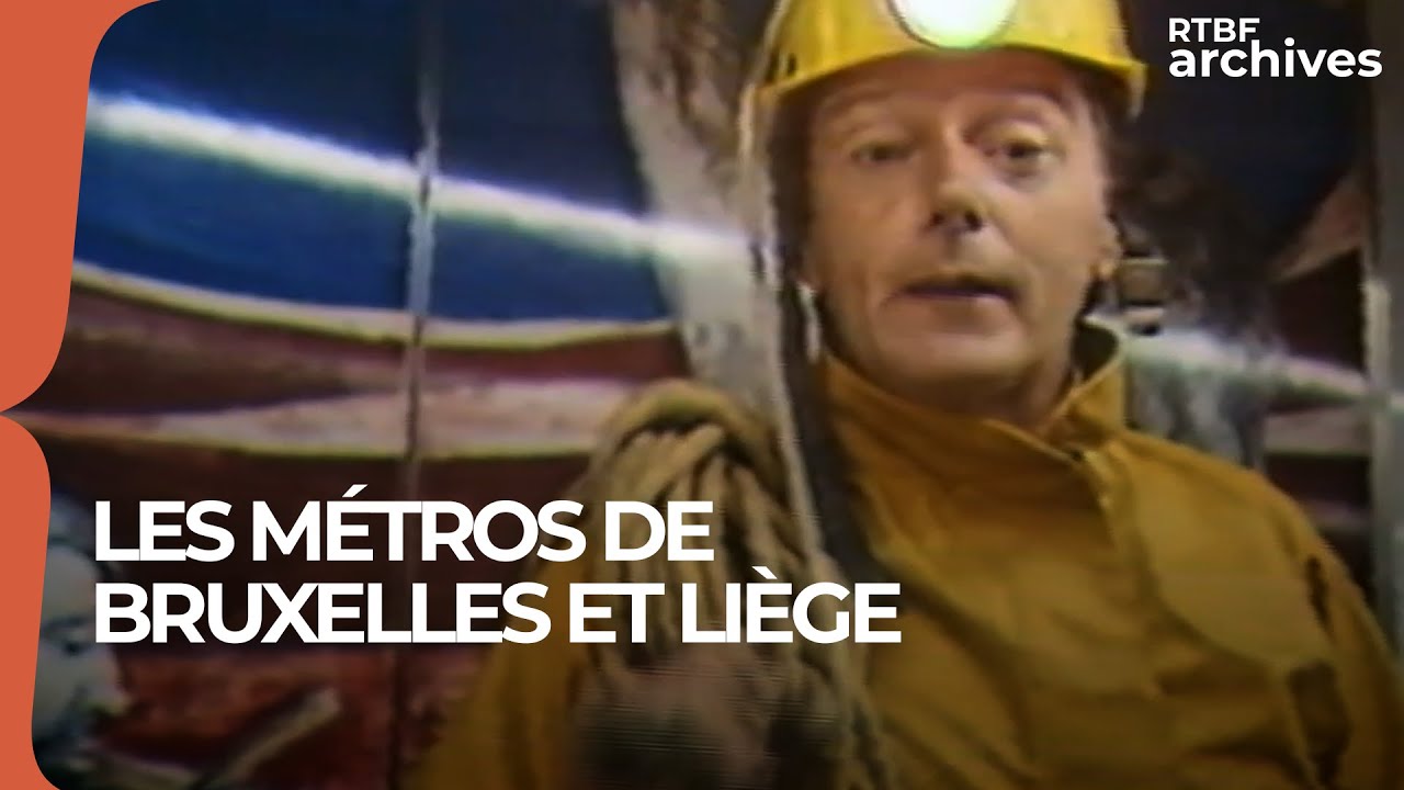 Le Journal des Travaux Inutiles : les métros de Bruxelles et Liège - RTBF Archives