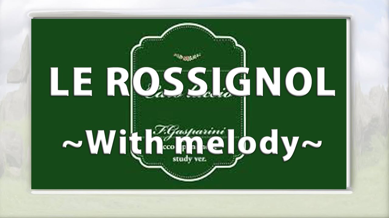 Le rossignol（With melody）E: Saint-Saëns/accompaniment・旋律付伴奏（楽譜付き）