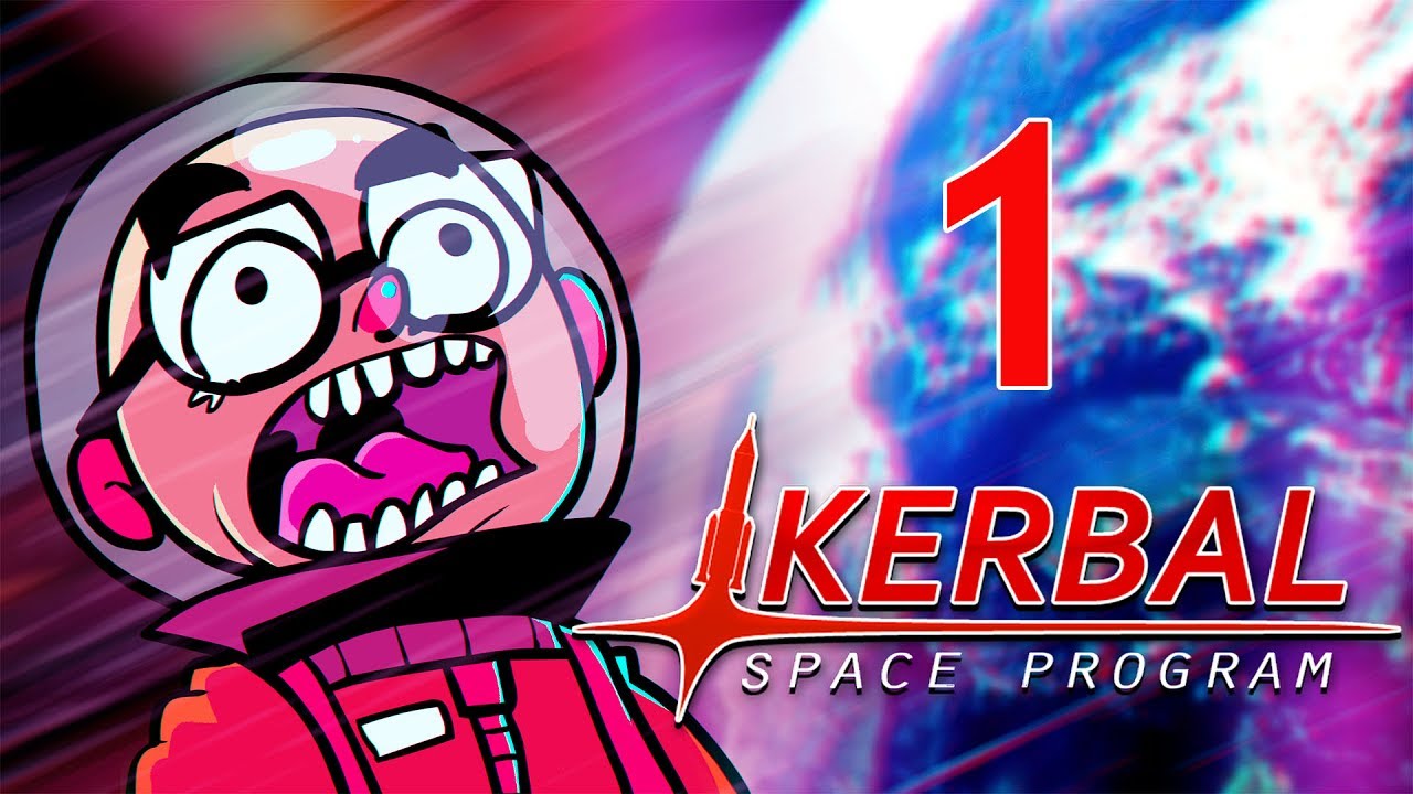 Kerbal Space Program - Northernlion Plays - Episode 1