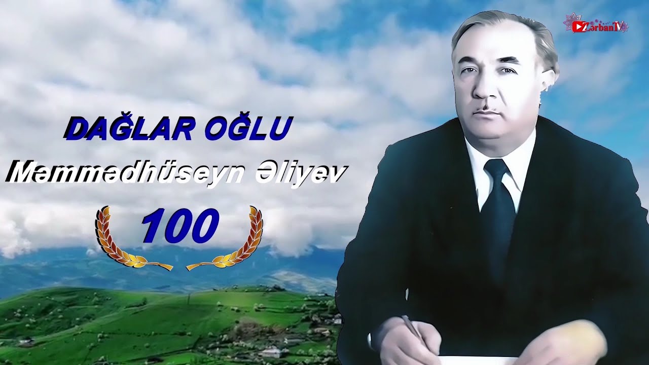 DAĞLAR OĞLU  Məmmədhuseyn Əliyev -100