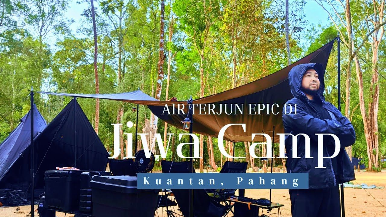 Wajib Datang ke Campsite Ini | Jiwa Camp Campsite | Air Terjun Tercantik | Kuantan