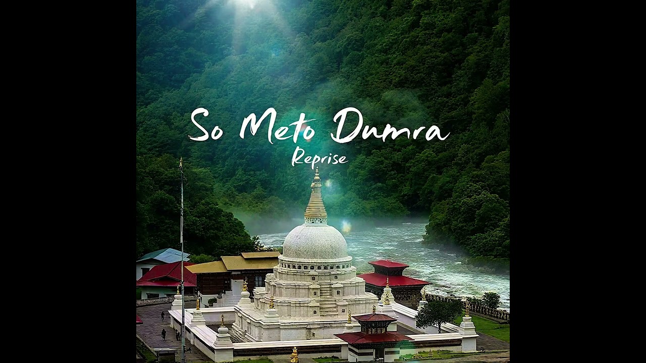 So Meto Dumra (Reprise)