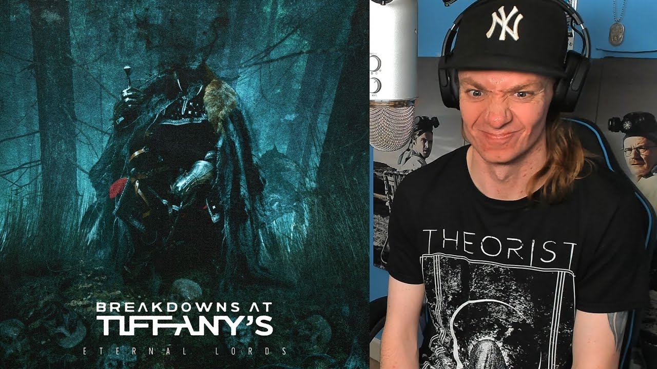 BREAKDOWNS AT TIFFANY'S - Eternal Lords [FYM REACTS] PATREON REQUEST