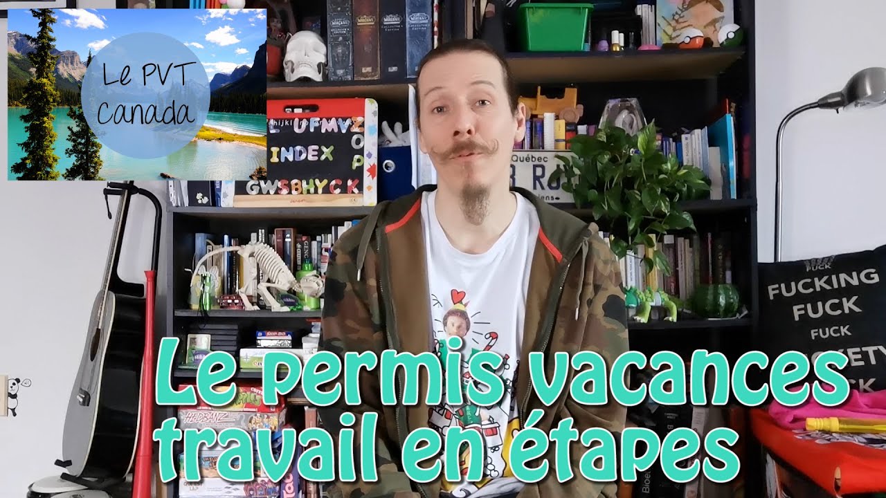 Immigrer au CANADA 🇨🇦 en &eacute;tapes : le PERMIS-VACANCES TRAVAIL (PVT) !! [proc&eacute;dure d'immigration] #pvt