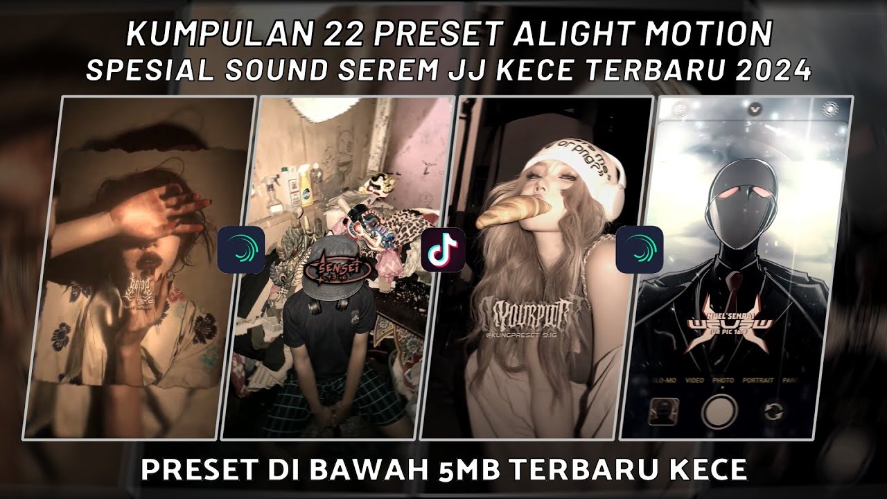 KUMPULAN 22 PRESET JJ ALIGHT MOTION SPESIAL SOUND SEREM JJ KECE TERBARU VIRAL | PRESET DI BAWAH 5 MB