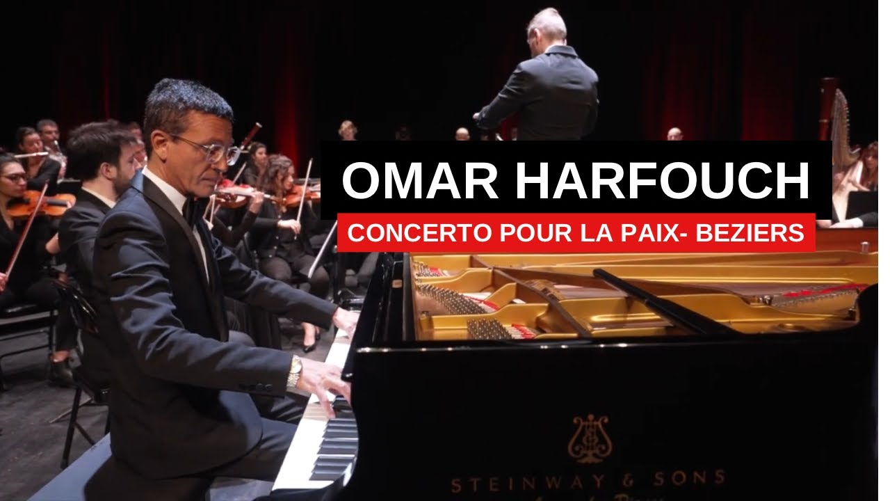 OMAR HARFOUCH   CONCERTO POUR LA PAIX  - BEZIERS