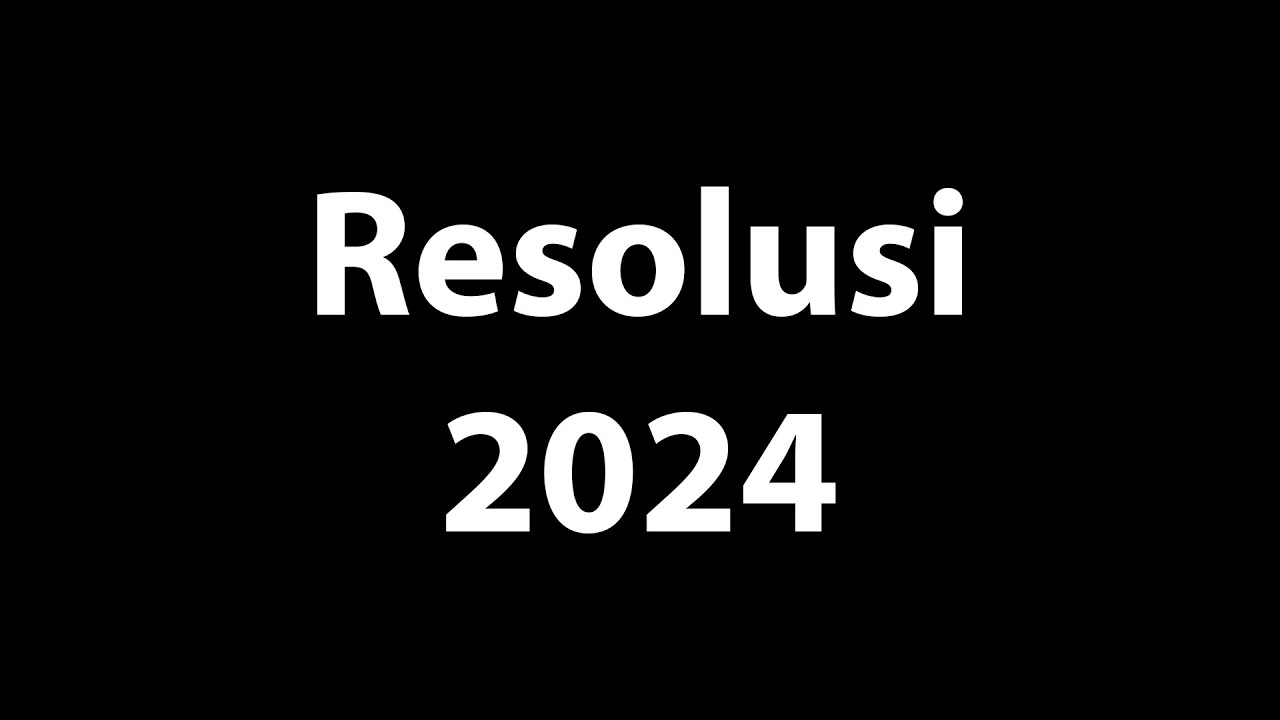 Resolusi 2024