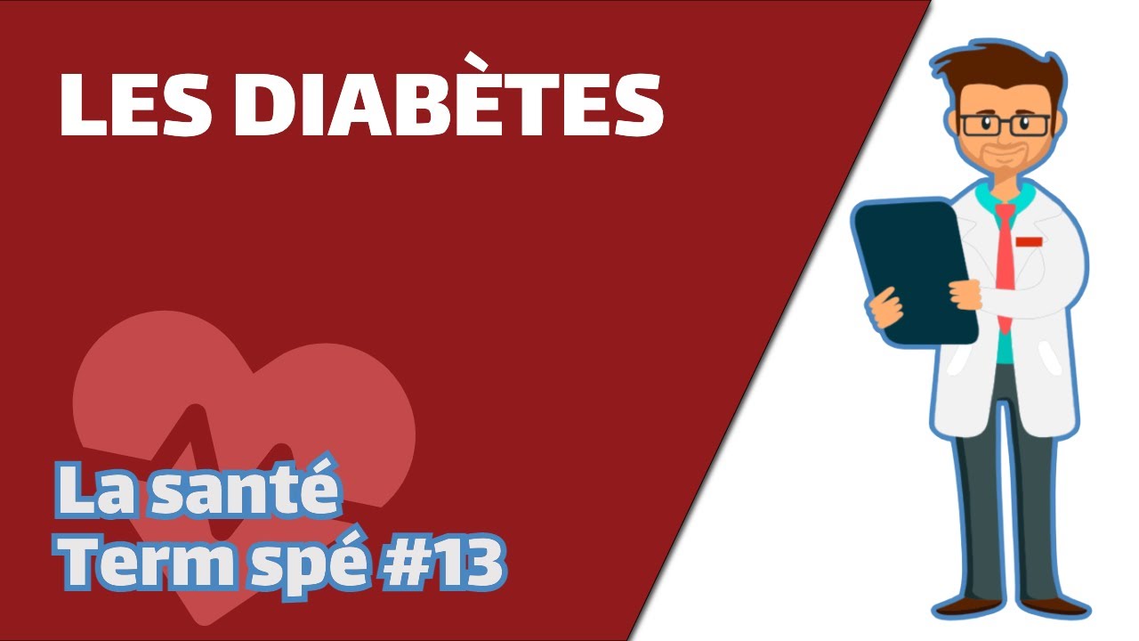 Les diabètes - SVT - SANTÉ Term spé #13 - Mathrix
