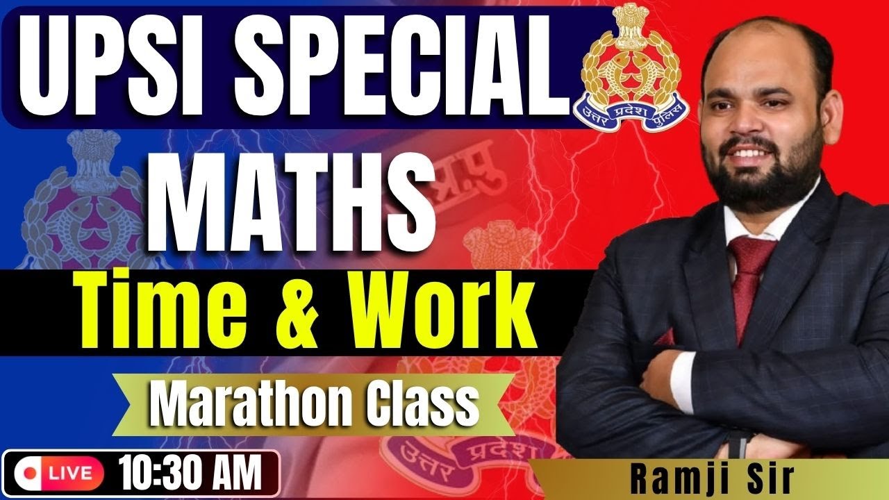 Time & Work  || Maths by Ramji Sir || For All Exam 2025 || Marathon Class