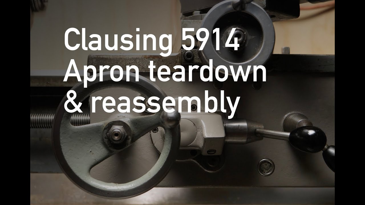 Clausing 5900 Lathe Apron disassembly / teardown