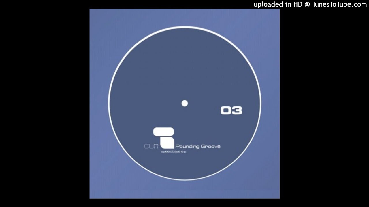 Pounding Grooves - Speedbase B2 [Clr03] (1999)