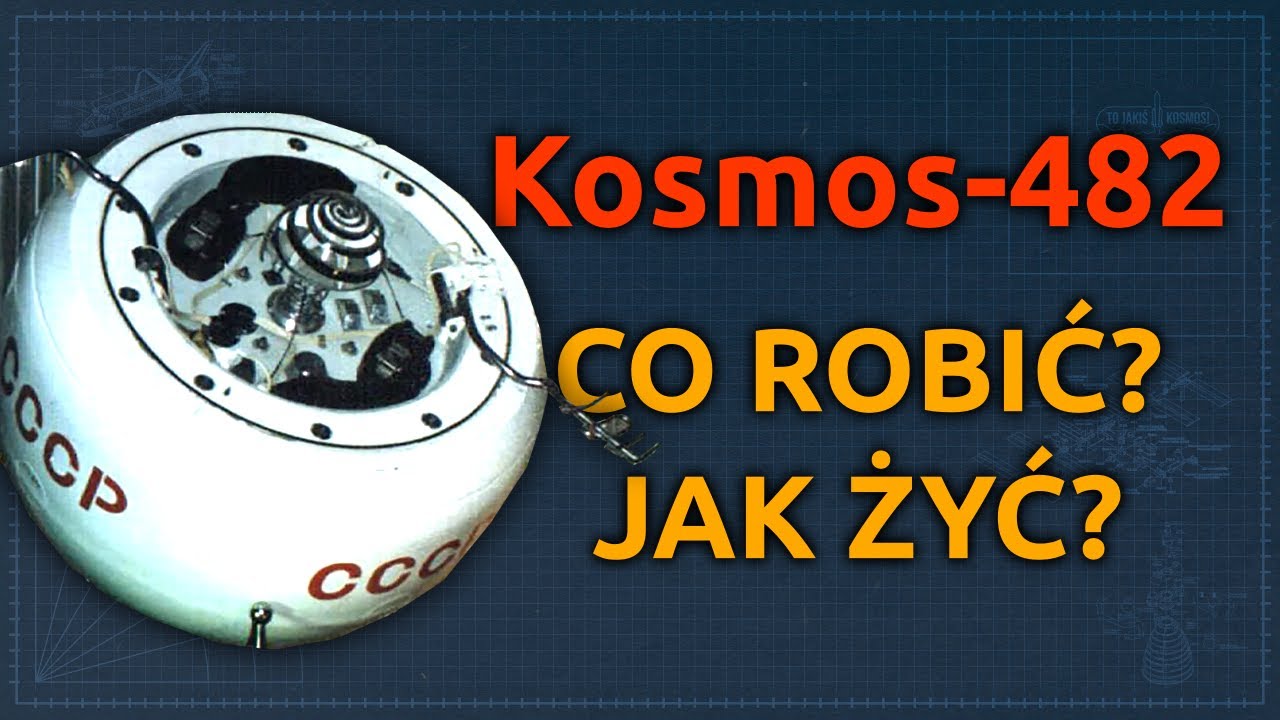 Spada na nas radziecka sonda Kosmos-482