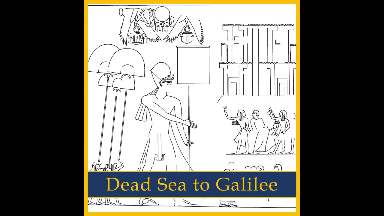 220: Ramesses II Dead Sea to Galilee