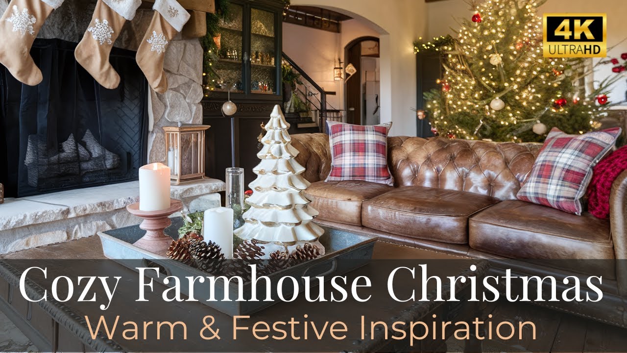 Cozy Farmhouse Christmas Ideas: Warm & Festive Inspiration for a Charming Holiday Home