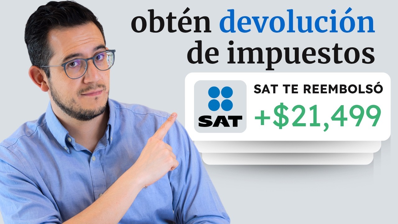 C&oacute;mo Presentar tu Declaraci&oacute;n Anual del SAT