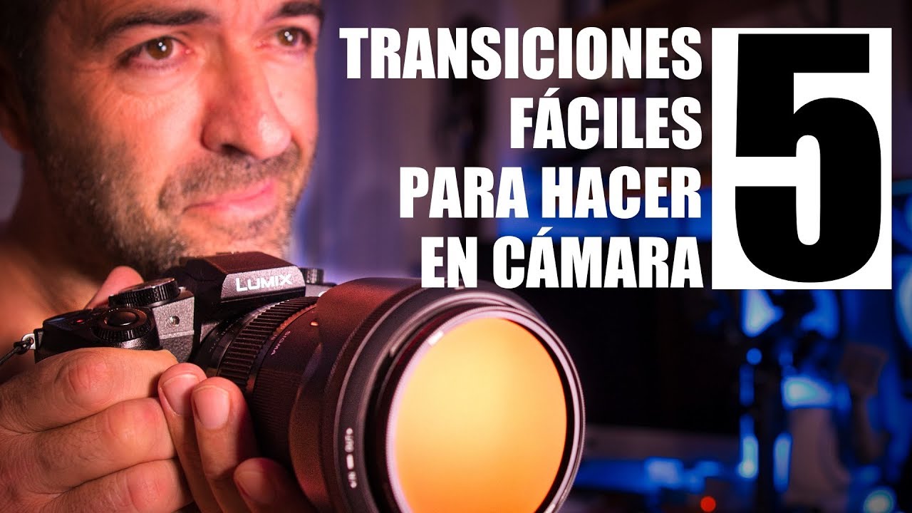 5 TRANSICIONES en CÁMARA que puedes hacer FÁCIL y RÁPIDO