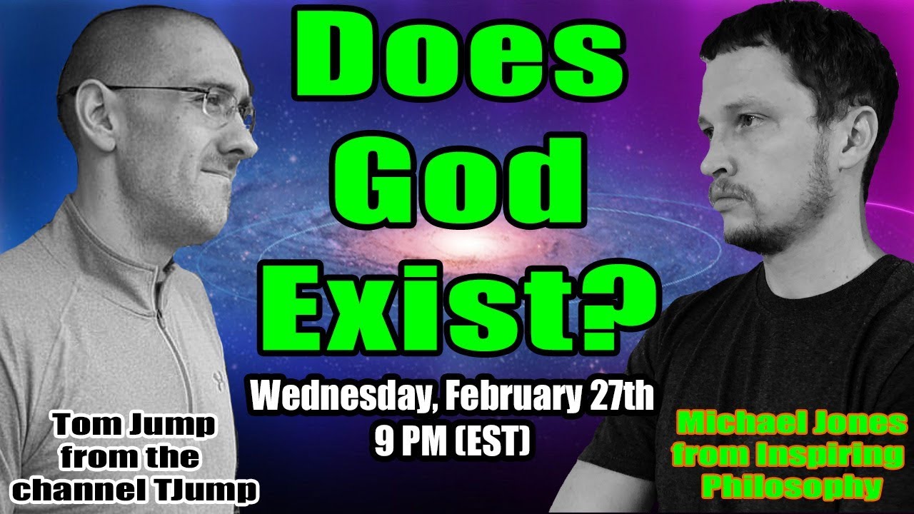 DEBATE: Does God Exist?  || Michael Jones VS Tom Jump