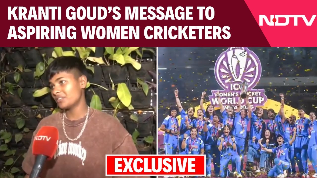 World Cup Win | Indian World Cup Hero Kranti Goud's Message To Women Aspiring To Become Cricketers