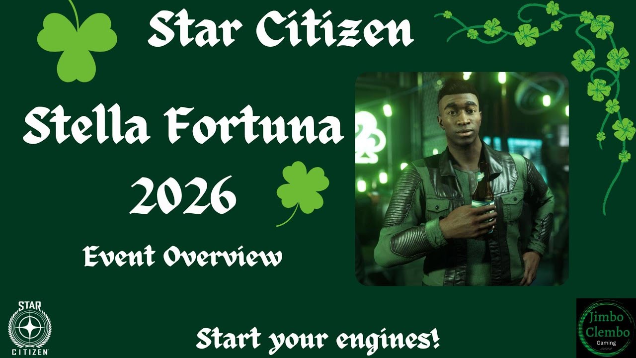 Star Citizen Stella Fortuna event overview 2026!