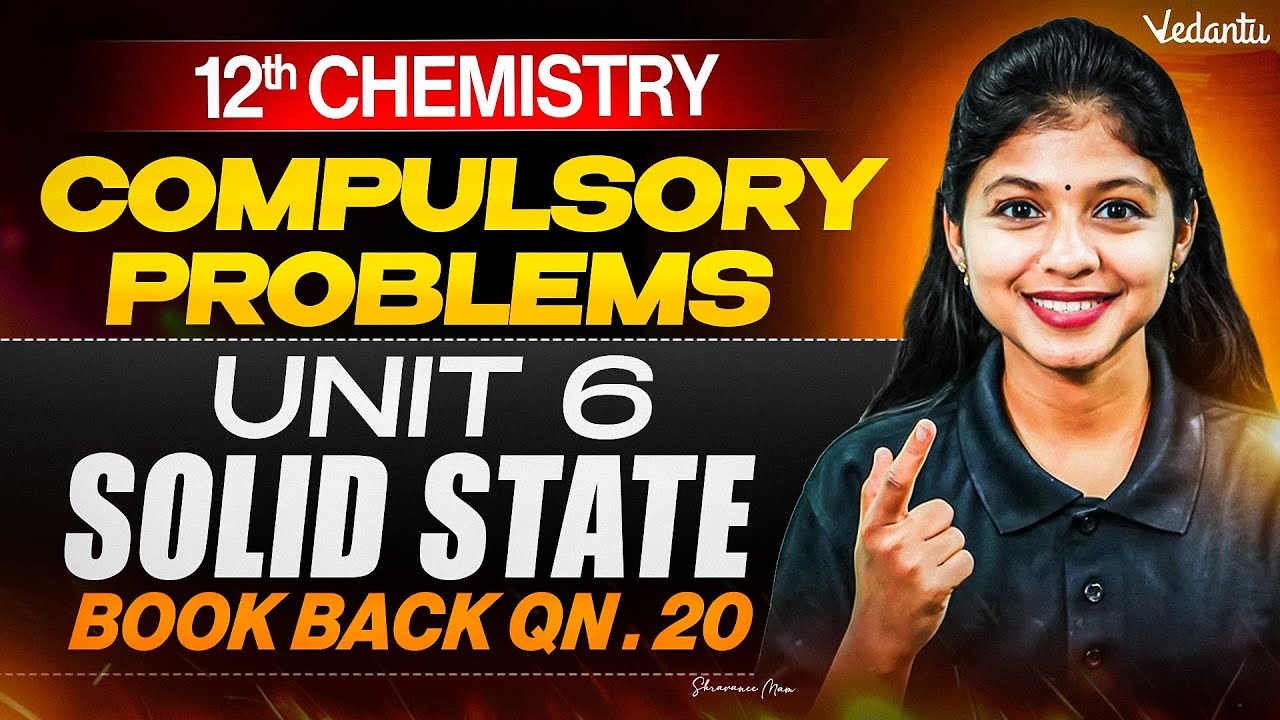 12th Chemistry | Unit 6 Solid State Compulsory Problems Qn 20 | Public Exam 2026 | Shravanee Ma'am