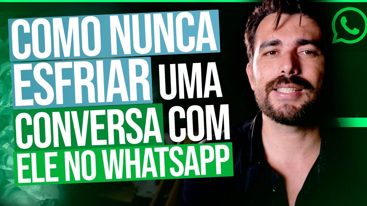 Como Fazer a Conversa Com um Homem Nunca Esfriar no WhatsApp