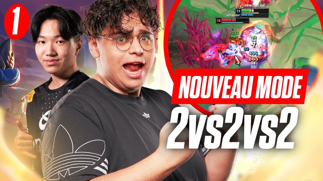 DECOUVERTE DU NOUVEAU MODE DE LEAGUE OF LEGENDS AVEC WAO part. 1 (2v2v2v2)