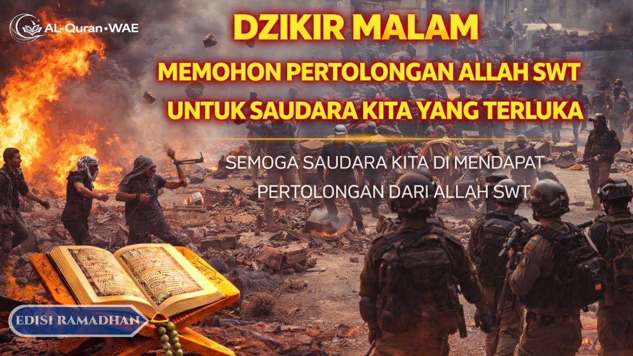 Dzikir Malam | MEMOHON PERTOLONGAN ALLAH SWT, OBAT GELISAH,RUQYAH, PENGUSIR JIN DAN SETAN