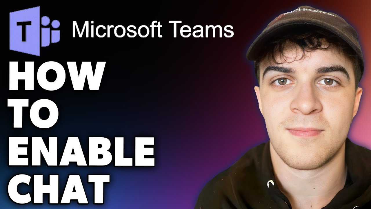 How to Enable Chat on Microsoft Teams (Full 2024 Guide)