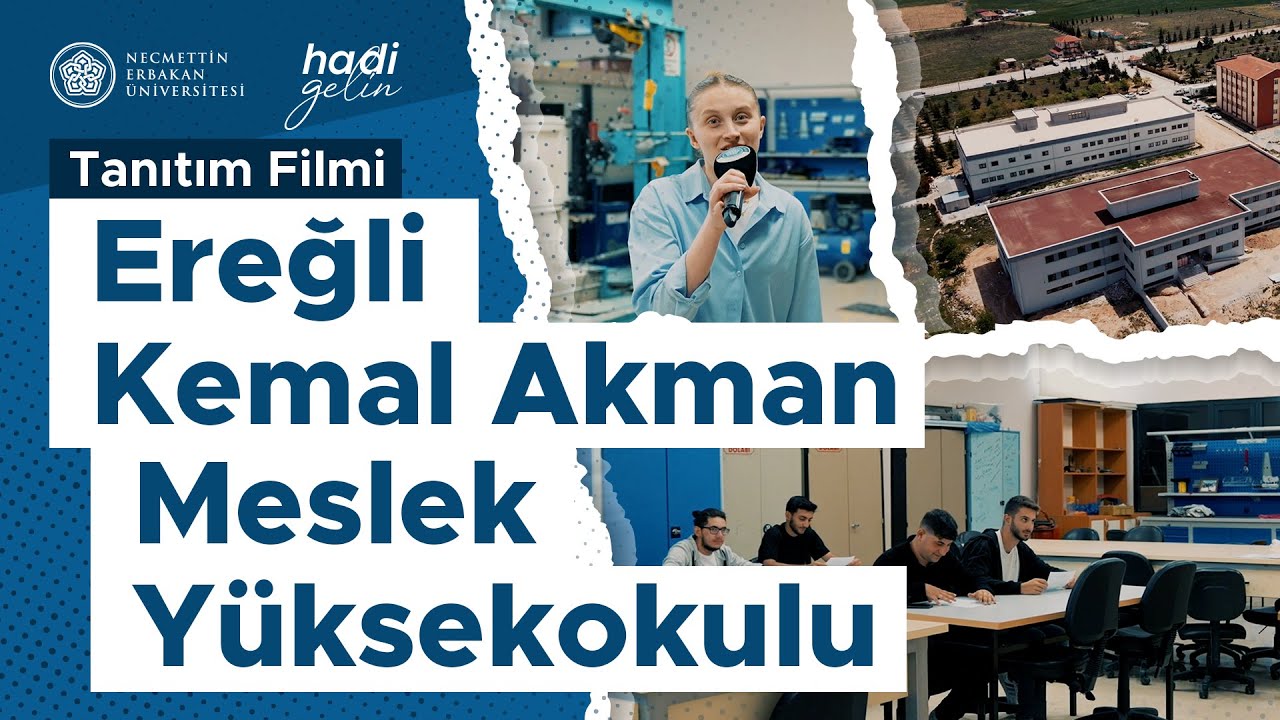 Necmettin Erbakan Üniversitesi | Ereğli Kemal Akman MYO Tanıtım Filmi #hadigelin