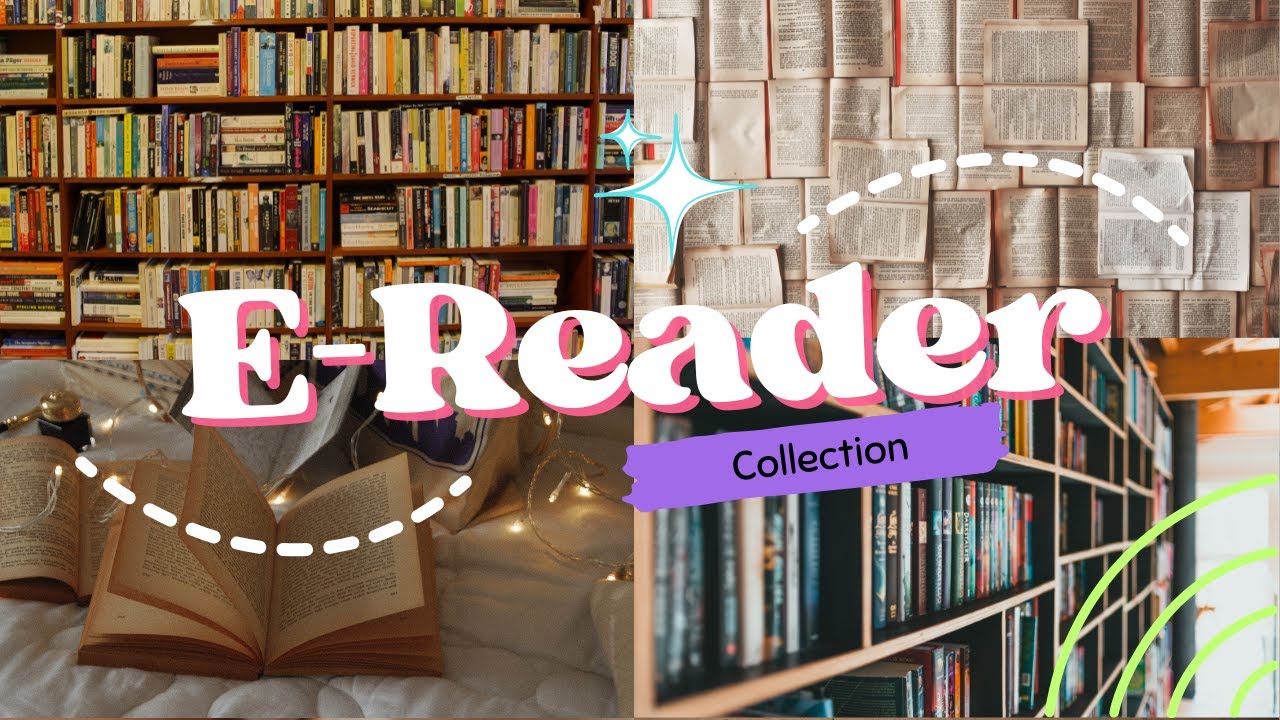 E Reader Collection 💖