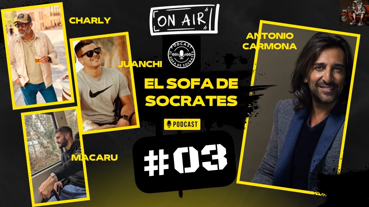 30 MINUTOS DE COSAS QUE NO SABIAS SOBRE Antonio carmona, amor, Pasión, Musica el sofá de Sócrates#03