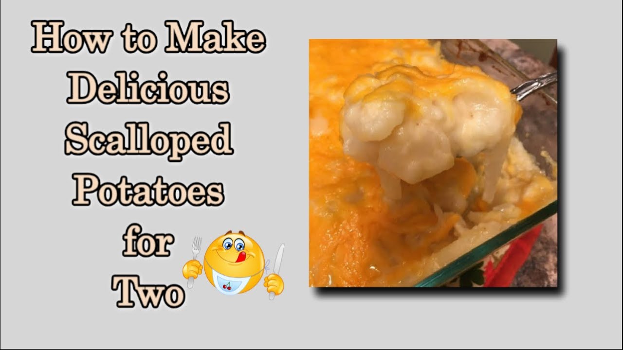 Scalloped Potatoes for Two