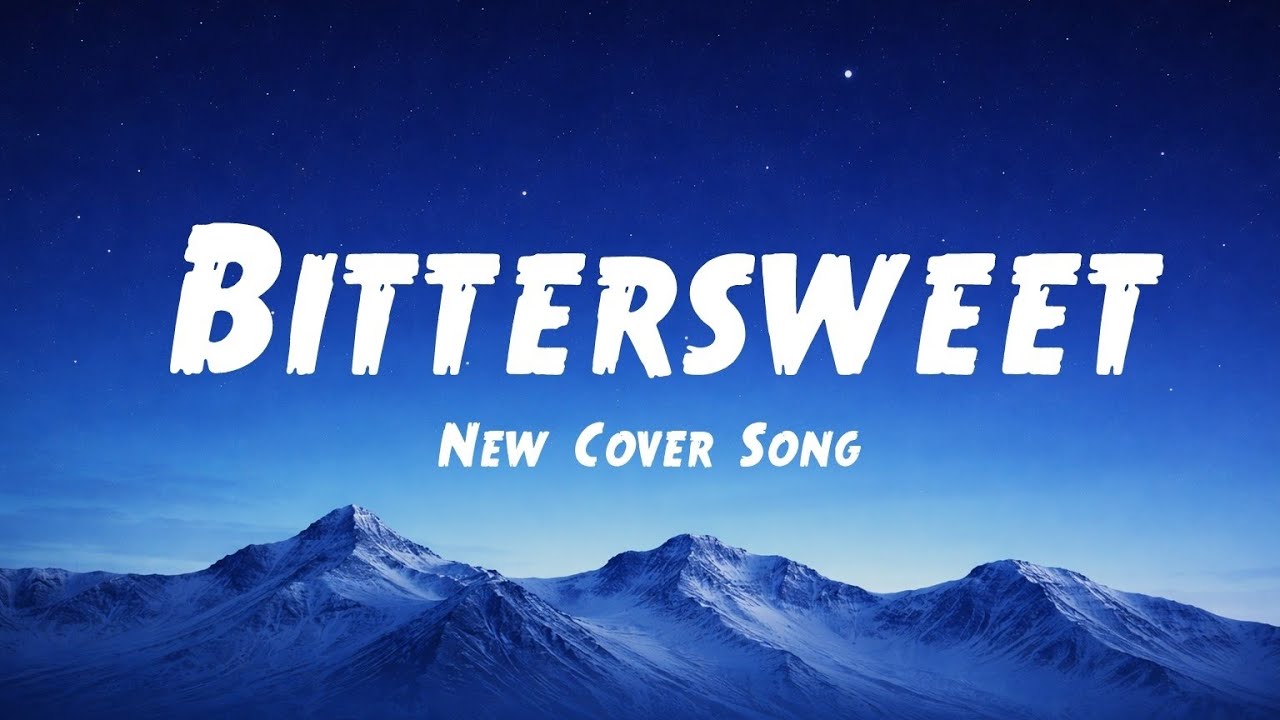 Madison Beer - bittersweet (Lyrics + New Cover Song)
