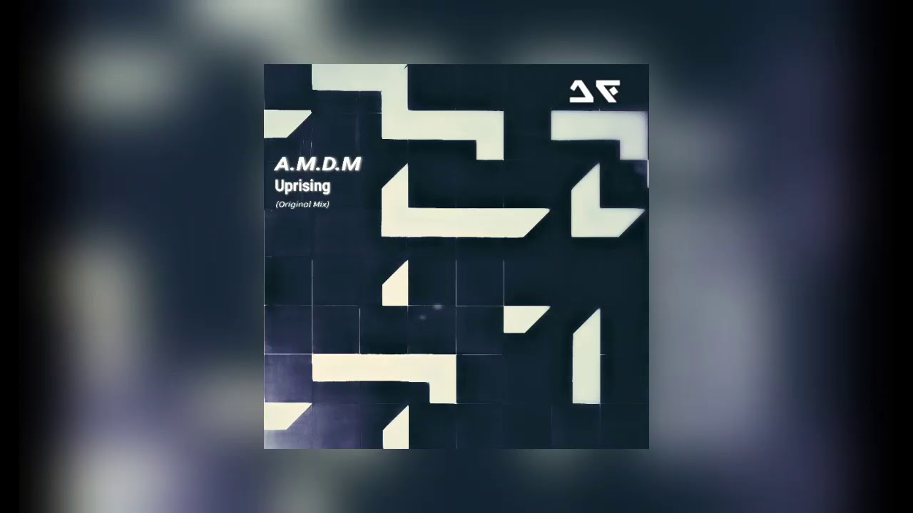 A.M.D.M - Uprising (Original Mix)