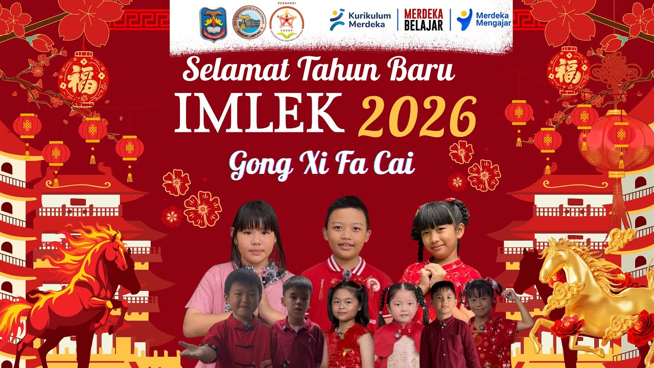  SD Fransiskus 2 Bandar Lampung Mengucapkan - Selamat merayakan Tahun Baru Imlek - Gong Xi Fa Cai.