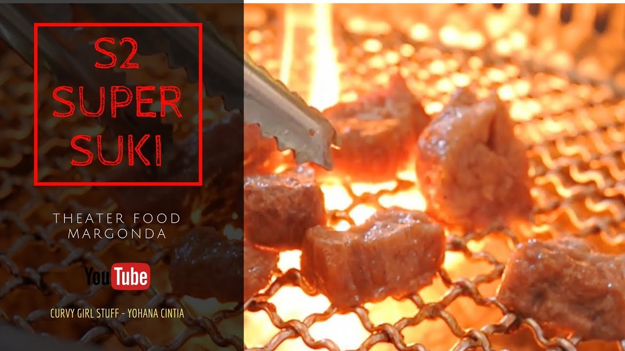 S2 SUPER SUKI Cabang Depok BIKIN NGILER BGT!  BIKIN KENYANG! #kulinerdepok