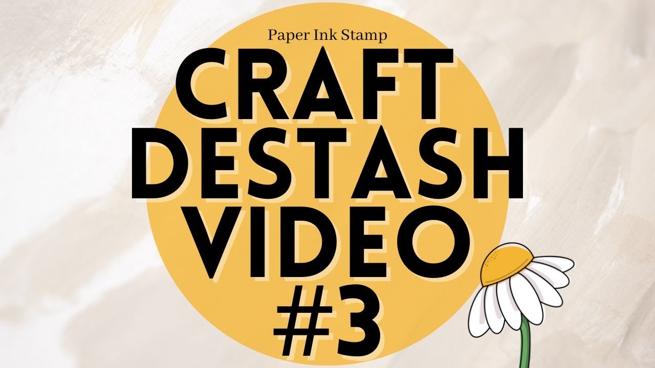 DESTASH #3 - PAPERS, EMBELLISHMENTS, EMBOSSING FOLDERS + MORE! // Paper Ink Stamp