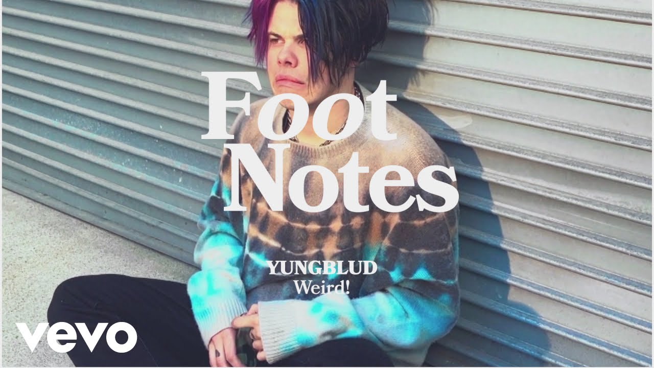 YUNGBLUD - The Making of Weird! | Vevo Footnotes