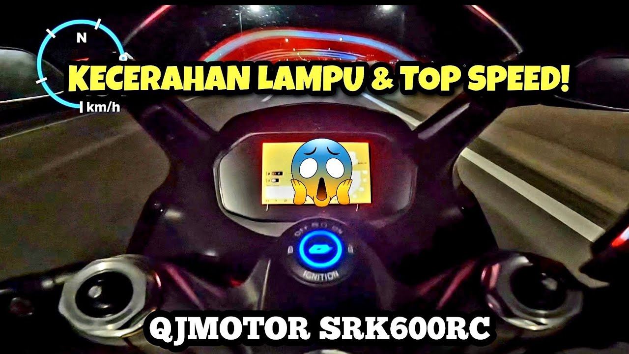 QJMOTOR SRK600RC Malaysia | KECERAHAN LAMPU & TOP SPEED | GPS |