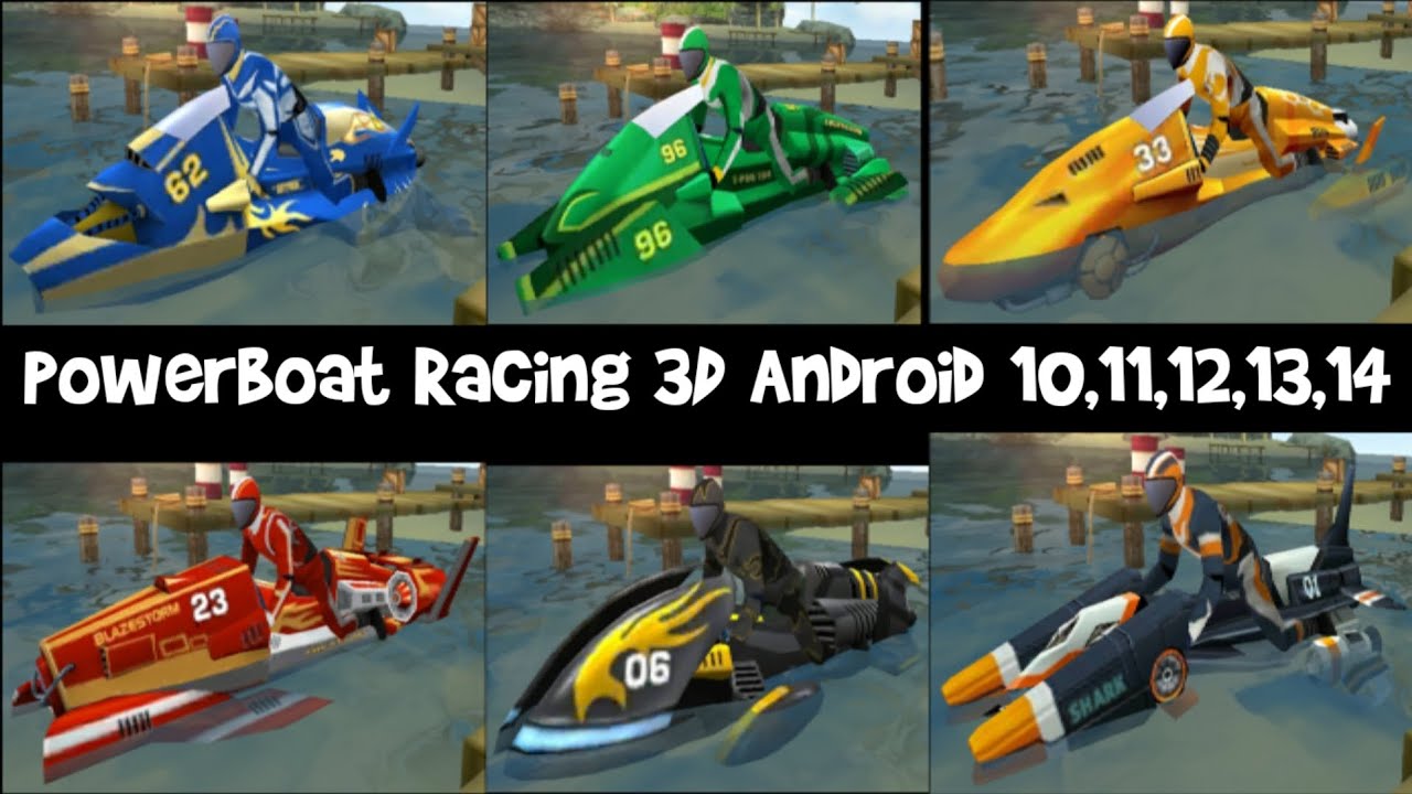 Powerboat Racing 3D 2.0 All 6 Boat Vehicle