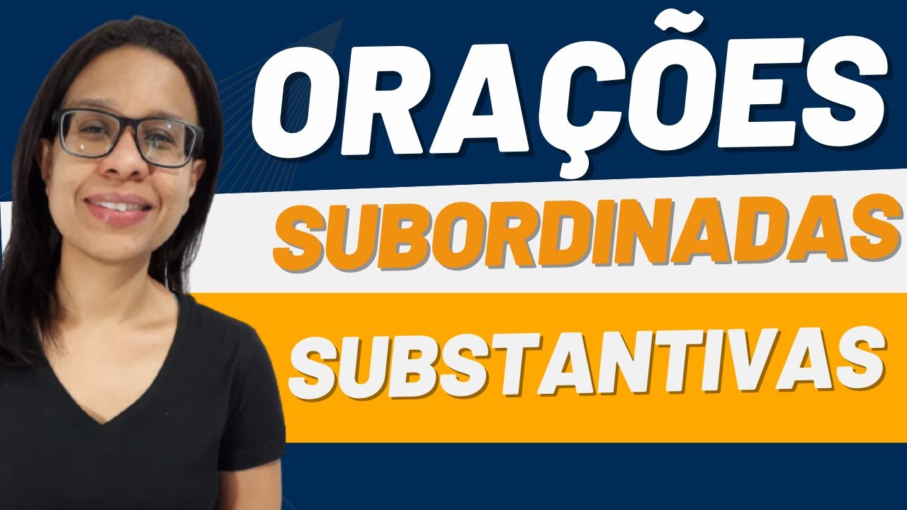 📌ORAÇÃO SUBORDINADA SUBSTANTIVA | AULA de PORTUGUÊS (COMPLETA)