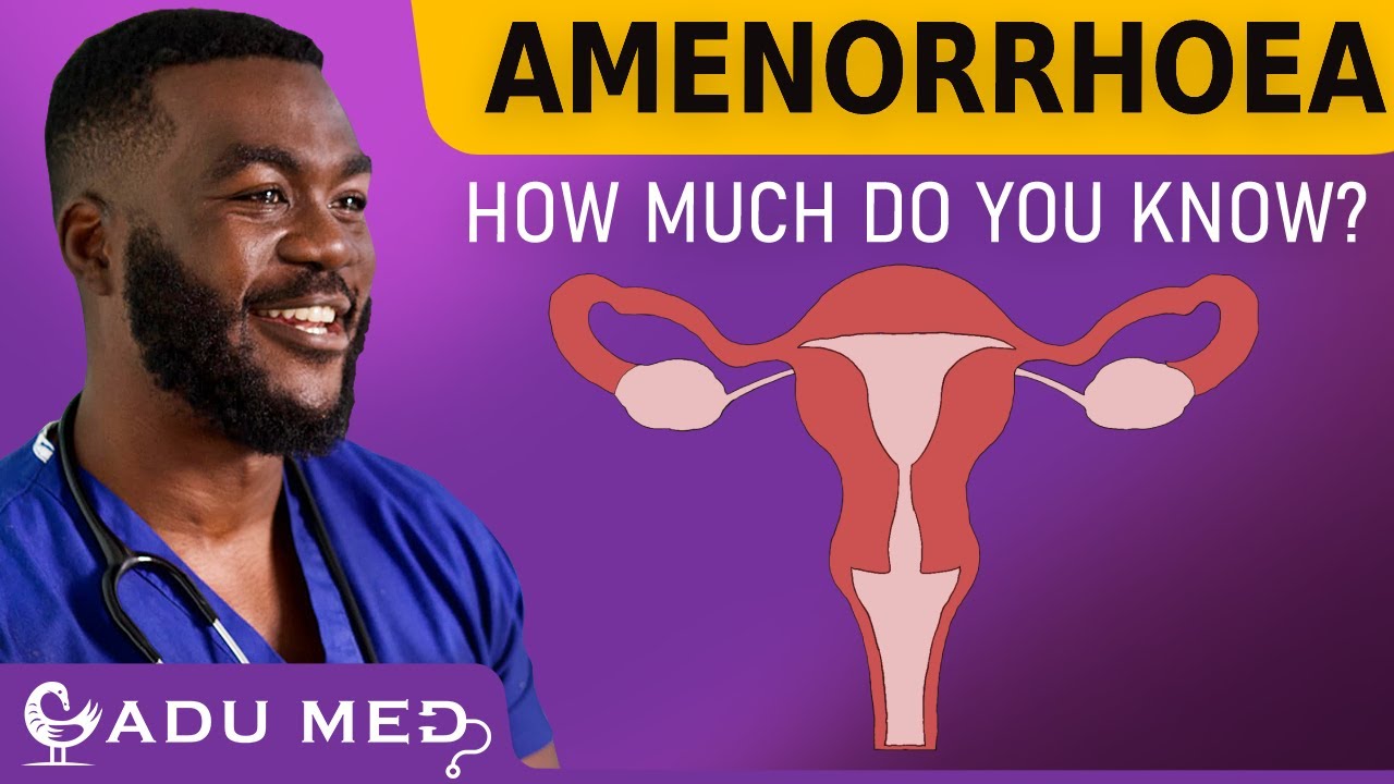 Amenorrhoea | Background and Investigation | Pass the MRCGP AKT