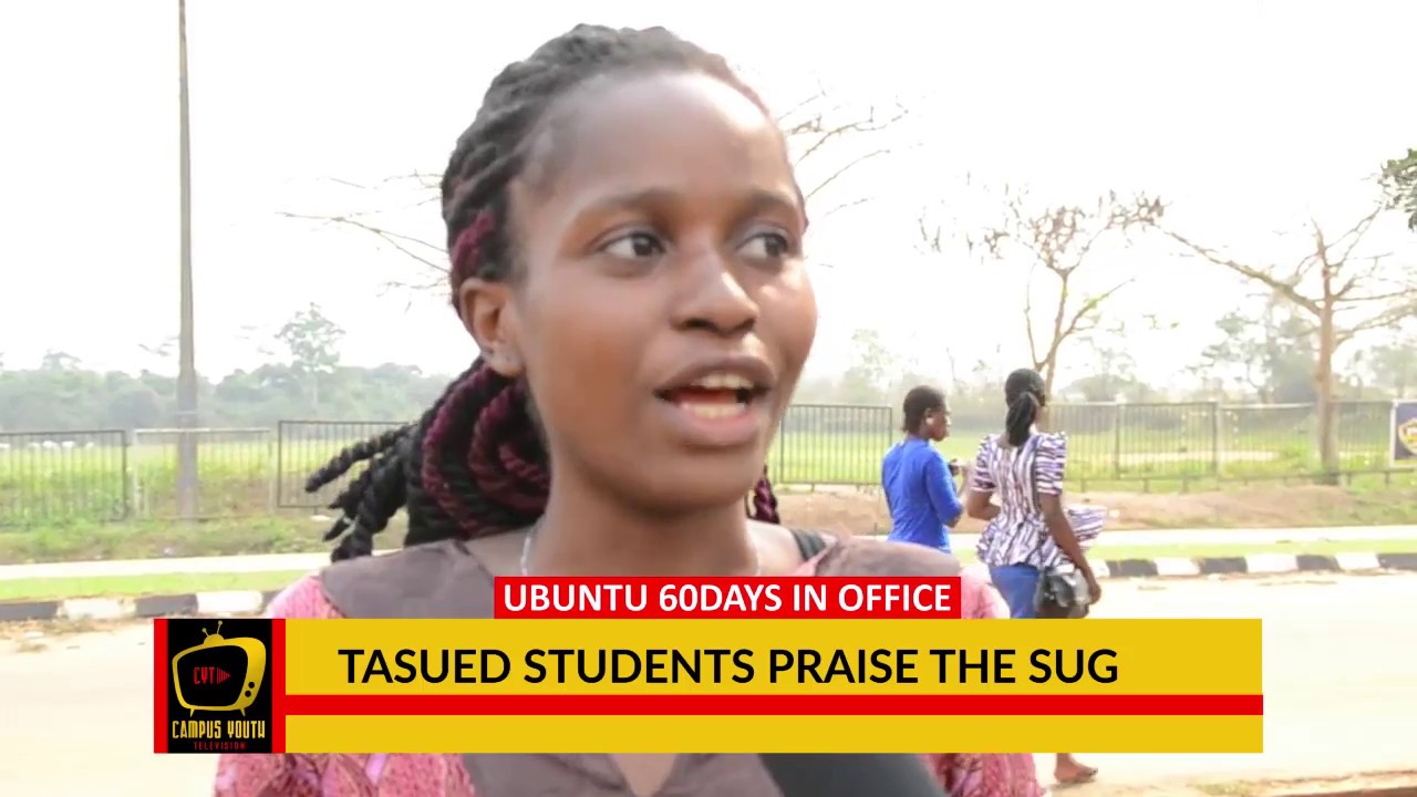 60DAYS IN OFFICE: TASUED STUDENTS PRAISE THE STUDENT UNION UBUNTU 2016/2017 REGIME - CAMPUS YOUTH TV