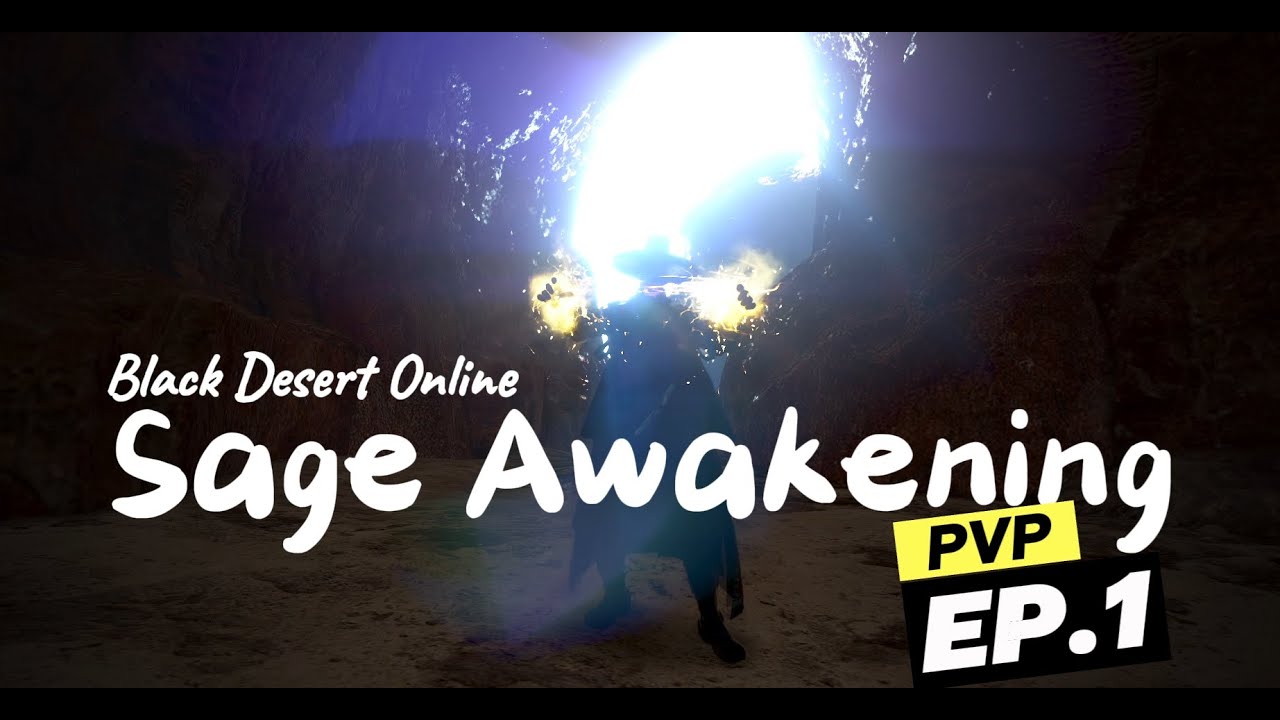 Black Desert Online TH x SEA || Sage Awakening PVP EP.1