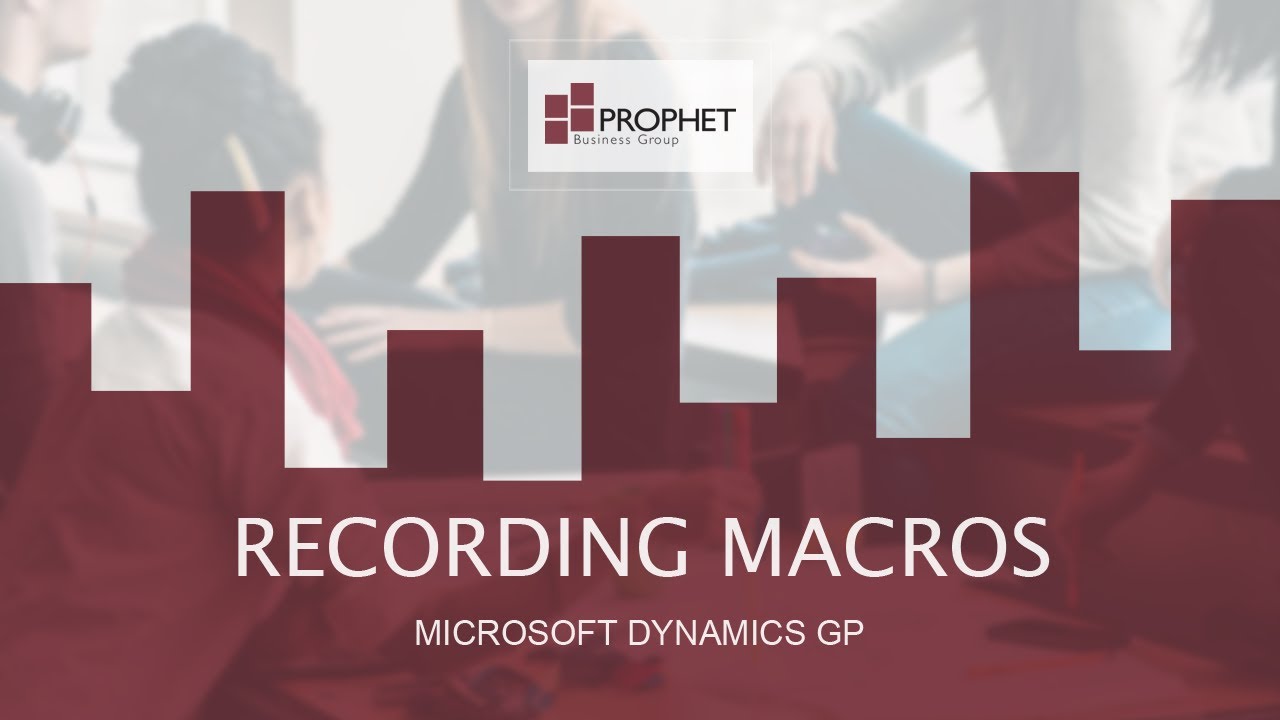 Macros In Microsoft Dynamics GP