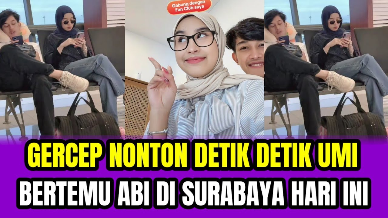 GERCEP NONTON DETIK DETIK UMI BERTEMU ABI DI SURABAYA HARI INI❗