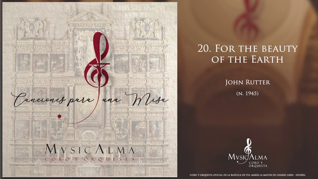 20. For the beauty of the Earth - J. Rutter | Canciones para una Misa - MusicAlma