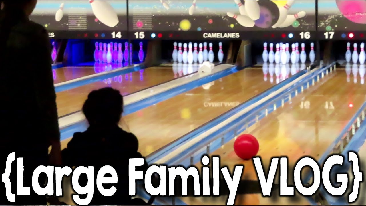 Bowling For Memories ¦ Large Family Vlog
